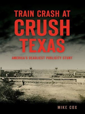 cover image of Train Crash at Crush, Texas